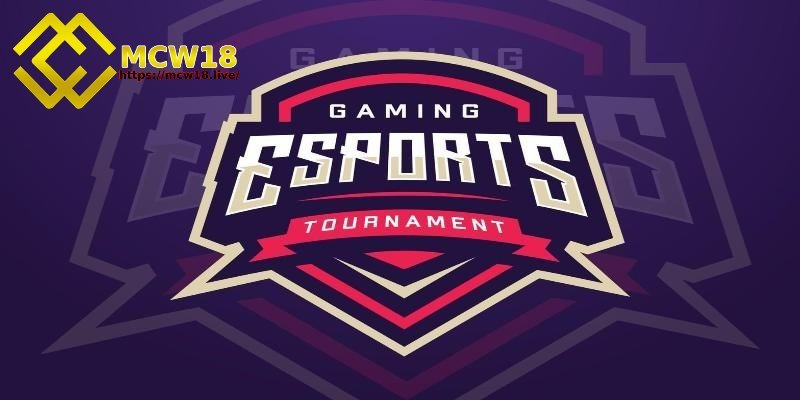 Esports MCW18 - Sảnh cược thể thao điện tử hấp dẫn 4 Các trò chơi phổ biến tại sảnh Esports