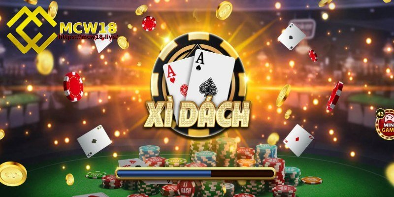 Cách đánh xì dách MCW18 với các bí kíp hiệu quả từ cao thủ 2 Mục tiêu khi chơi bài xì dách